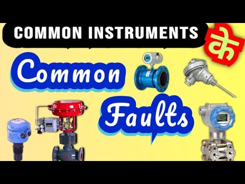 Industrial Instrumentation: Common Faults and Solutions