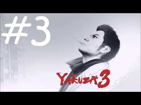 Yakuza 3 Remastered - Gameplay Walkthrough Part 3