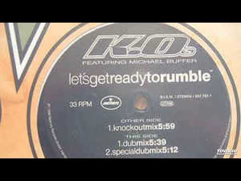 K.O.'s Featuring Michael Buffer - Let's Get Ready To Rumble (Special Dub Mix)