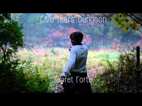 Five Years Dungeon By Secret Forte