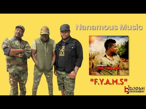 Nanamous - F.Y.A.M.S (ft.Stephen Murphy & Kweli Simba)  OFFICIAL AUDIO