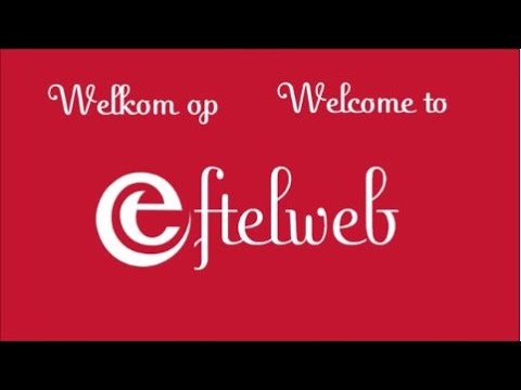 Welkom op Eftelweb! Welcome to Eftelweb!