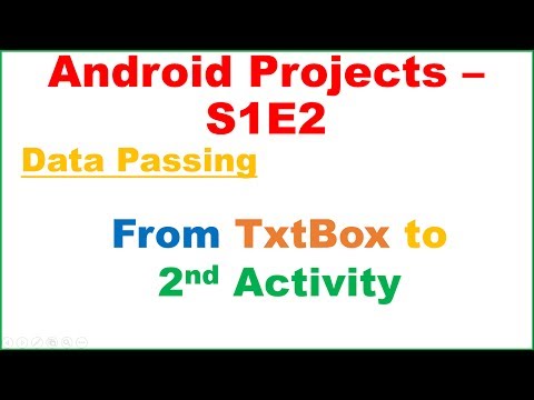 Android Development S1E2 :  Data Passing - TextBox To Activity