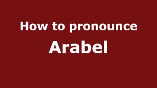 How to pronounce Arabel