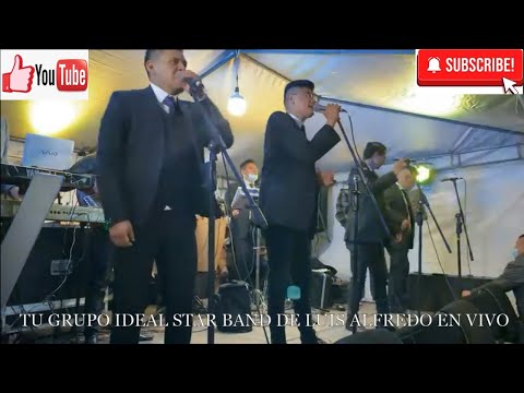 TU GRUPO IDEAL STAR BAND DE LUIS ALFREDO PARTE 1 2021