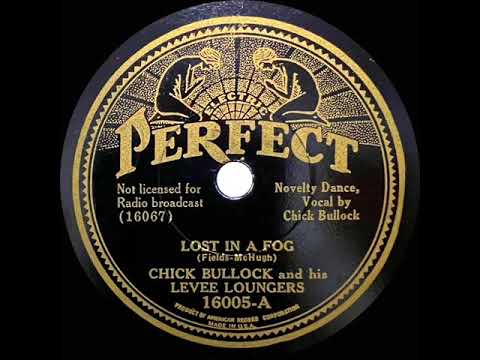 1934 Chick Bullock - Lost In A Fog