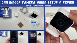 Onn Indoor Camera Wired Setup & Review