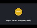 Kings Of The City - Wrong (Muzzy Remix) 