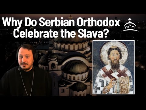 Why Do Serbian Orthodox Celebrate the Slava? (w/ Fr. Michael Pejović)