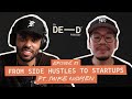 Navigating Transitions From Side Hustles To Startups Ft Mike Nguyen 003