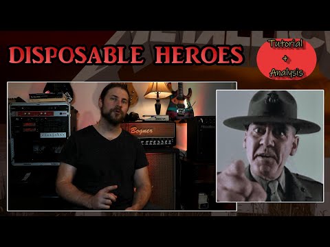 DISPOSABLE HEROES Guitar Tutorial/Analysis (Metallica) [Let's Learn Master of Puppets EP #5]