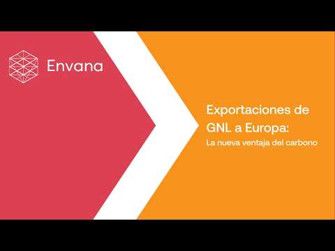 Exportaciones de GNL a Europa: la nueva ventaja de carbono