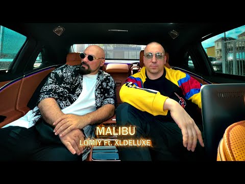 LOMIY Ft. XLDELUXE - MALIBU (Official Mood Video)