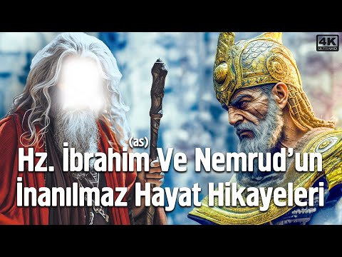 Hz. İbrahim'in (as) ve Sinek ile Helak Olan Nemrud'un İnanılmaz Hayat Hikayeleri