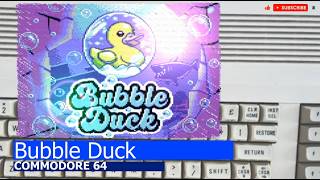 Commodore 64 -=Bubble Duck=-