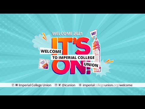 Imperial College Union - Welcome 2021 - IT'S ON!