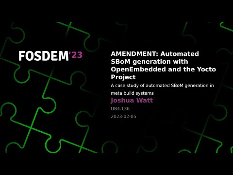Automated SBoM generation with OpenEmbedded and the Yocto Project (FOSDEM 2023)