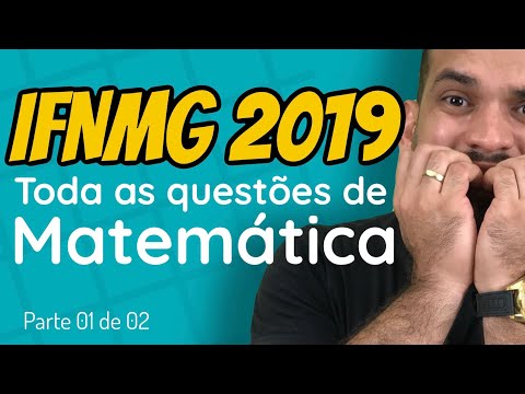 IFNMG 2019 Exam - Resolution [IFNMG 2020 - MATHEMATICS] | Part 01 of 02