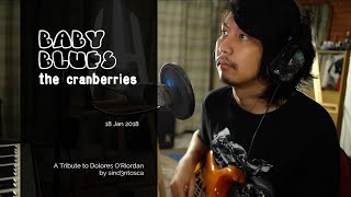 Baby Blues | A Tribute to Dolores O&#39;Riordan | The Cranberries | sind3ntosca