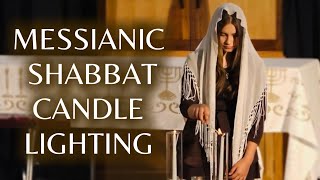 Messianic Shabbat Candle Lighting & Blessing