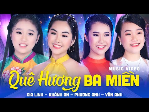 QUÊ HƯƠNG BA MIỀN - Ngất ngây nghe các GIỌNG CA TRẺ hát chạm đến triệu trái tim người nghe | MV 4K