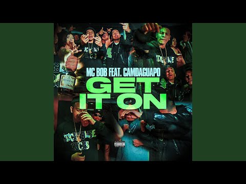 Get It On (feat. CamDaGuapo)