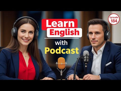 Learn English Fast with the English Learning Podcast  Episode 184
