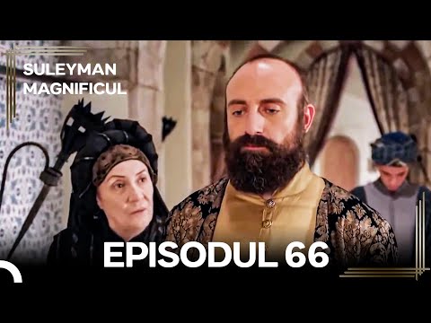 Suleyman Magnificul | Episodul 66 (Versiune Lungă)