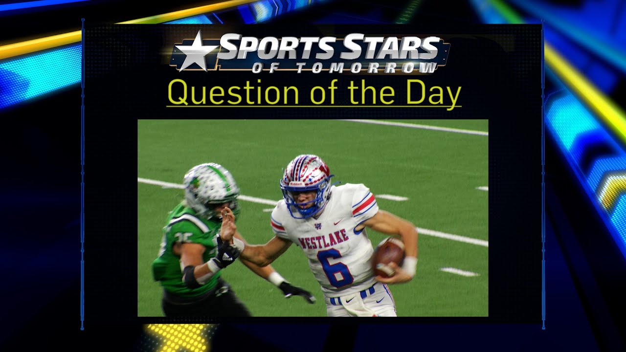 Question of the Day: Austin Westlake Quarterbacks