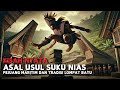 ASAL USUL SUKU NIAS PEJUANG MARITIM DAN TRADISI LOMPAT BATU LEGENDA NUSANTARA