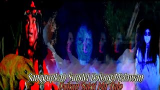 Download lagu Sanggupkah Sundel Bolong Melawan Dukun Sakti /MALAM SATU SURO mp3