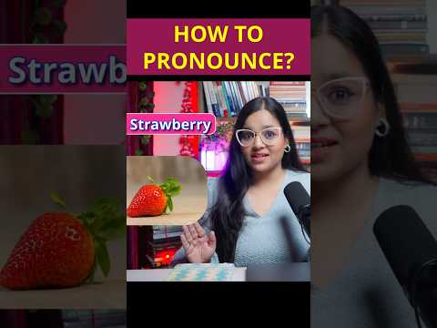 How To Pronounce - STRAWBERRY 🍓