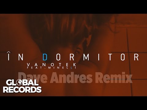 Vanotek feat. Minelli - In Dormitor | Dave Andres Remix