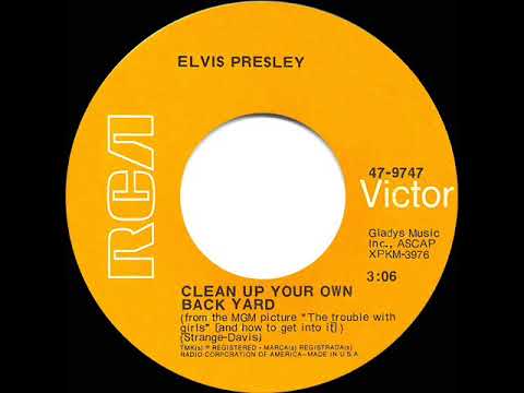 1969 HITS ARCHIVE: Clean Up Your Own Back Yard - Elvis Presley (mono 45)