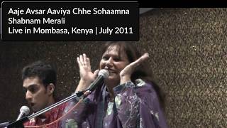 Shabnam Merali | Aaje Avsar Aaviya Chhe Sohaamna | Live in Mombasa, Kenya | July 2011