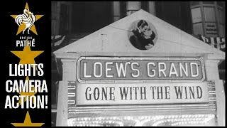 British Pathé Newsreels: Gone with the Wind