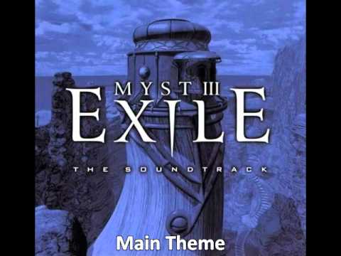 Myst 3: Exile Soundtrack - 01 Main Theme