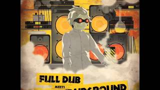 Full Dub - Full Sound (Ondubground remix)