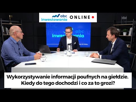 Wykorzystywanie informacji poufnych na giełdzie. Kiedy do tego dochodzi? | ABC Inwestowania