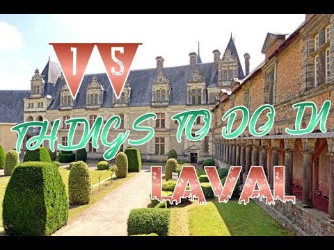 Top 15 Things To Do In Laval, France
