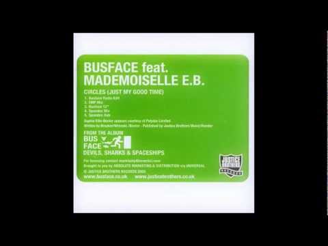 Circles (Just My Good Time) (EMP Mix) - Busface Feat. Mademoiselle E.B.