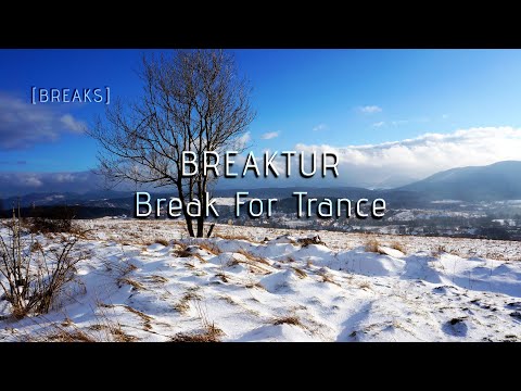 Breaktur - Break For Trance