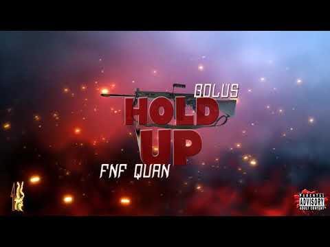 Bolus x FNF Quan - Hold Up[Prod.SniPeZ]