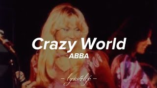 ABBA - Crazy World (Lyrics)
