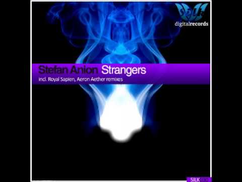 Stefan Anion - Strangers (Original Mix)