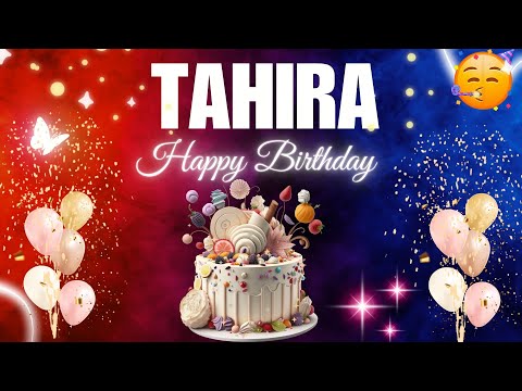 TAHIRA Happy Birthday to you|| Happy Birthday Song TAHIRA🎂🎈 #birthday #happybirthdaysong #tahira