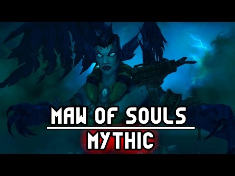 WoW Legion - Maw of Souls - Mythic