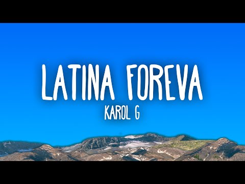 KAROL G - LATINA FOREVA