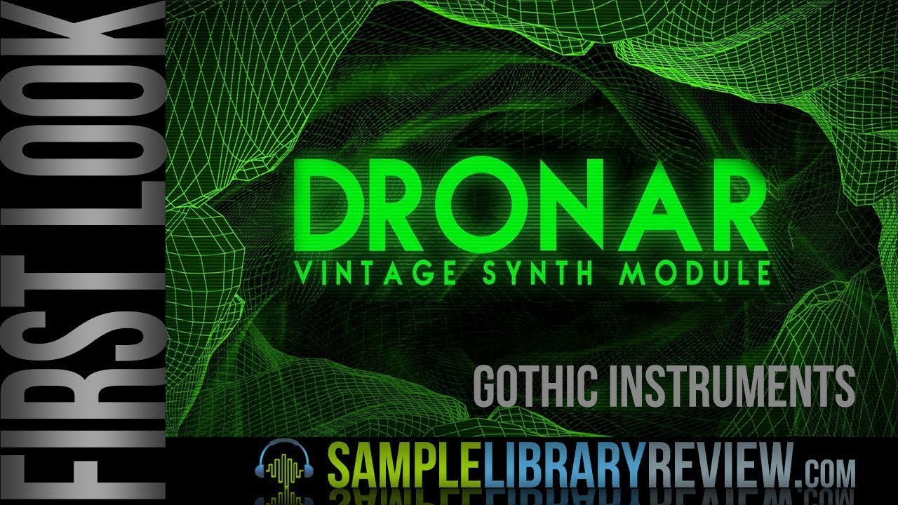 First Look: Dronar Vintage Synth by Gothic Instruments