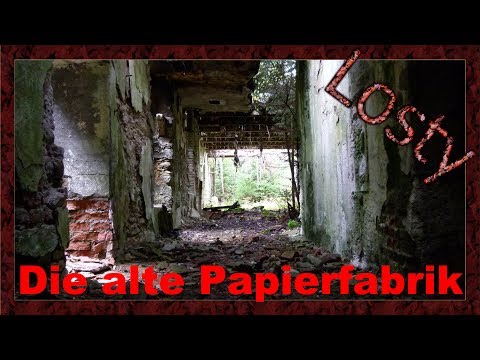 Die alte Papierfabrik Lost Place mit Losty #51